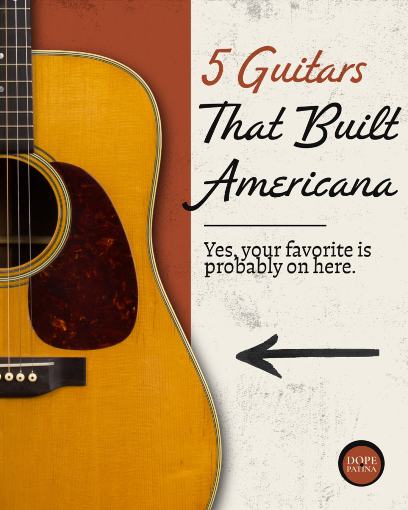 5 guitars that built Americana